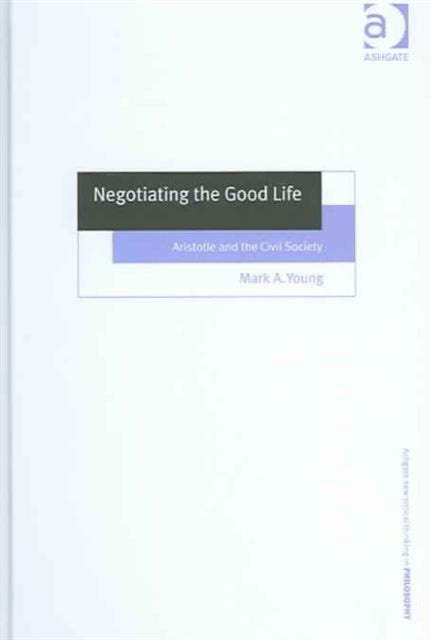 Negotiating the Good Life