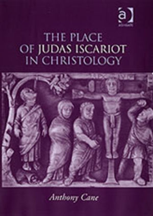The Place of Judas Iscariot in Christology