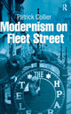 Book cover of: Modernism on Fleet Street. By: Patrick Collier