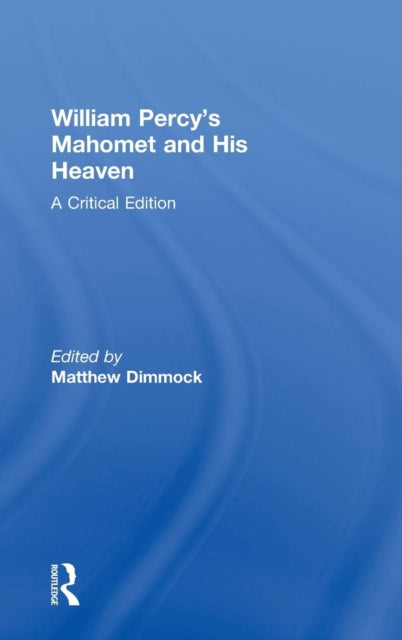 Book cover of: William Percy's Mahomet and His Heaven. By: William Percy