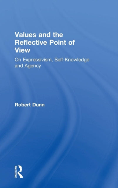 Book cover of: Values and the Reflective Point of View
