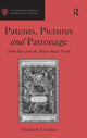 Book cover of: Patents, Pictures and Patronage. By: Elizabeth Evenden