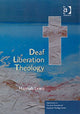 Book cover of: Deaf Liberation Theology. By: Hannah Lewis