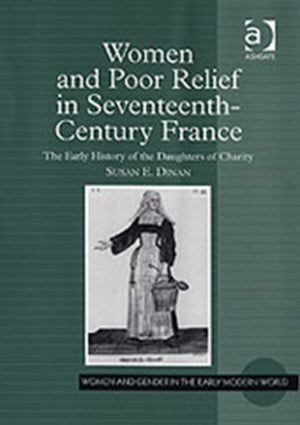 Women and Poor Relief in Seventeenth-Century France
