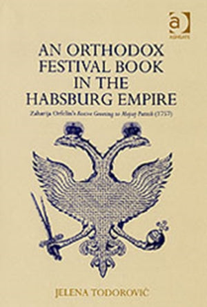 An Orthodox Festival Book in the Habsburg Empire