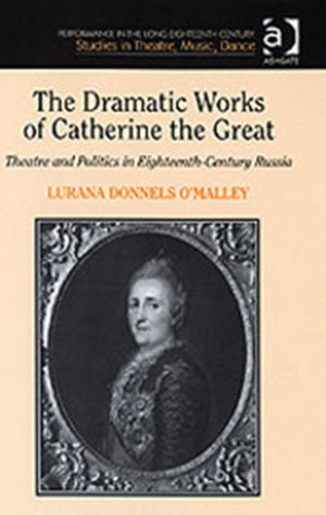 Dramatic Works of Catherine the Great