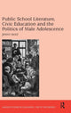 Book cover of: Public School Literature, Civic Education and the Politics of Male Adolescence. By: Jenny Holt