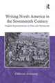 Book cover of: Writing North America in the Seventeenth Century. By: Catherine Armstrong