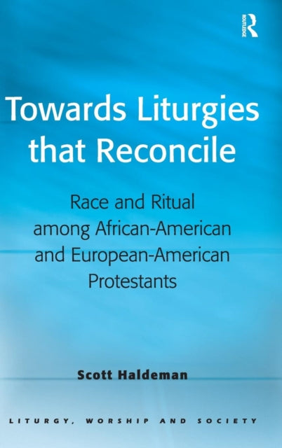 Towards Liturgies that Reconcile