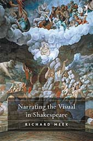 Narrating the Visual in Shakespeare