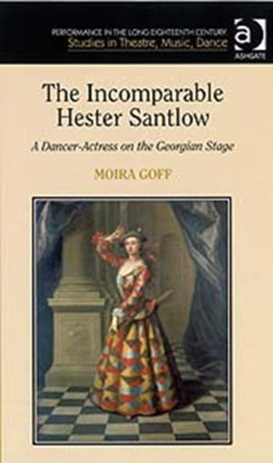 Incomparable Hester Santlow