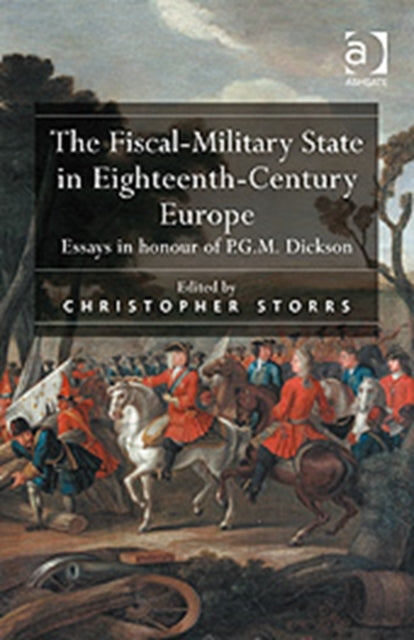 Book cover of: Fiscal-Military State in Eighteenth-Century Europe