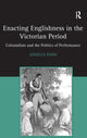 Book cover of: Enacting Englishness in the Victorian Period. By: Angelia Poon
