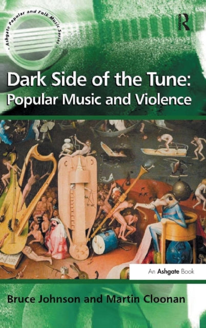 Book cover of: Dark Side of the Tune: Popular Music and Violence. By: Johnson, Bruce