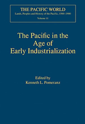 The Pacific in the Age of Early Industrialization
