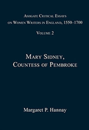 Ashgate Critical Essays on Women Writers in England, 1550-1700