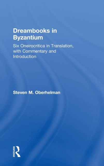 Book cover of: Dreambooks in Byzantium. By: Steven M. Oberhelman