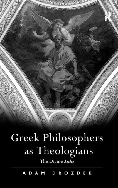 Book cover of: Greek Philosophers as Theologians. By: Adam Drozdek