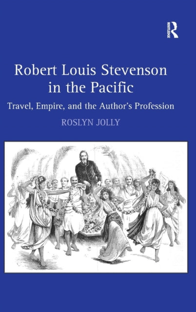 Book cover of: Robert Louis Stevenson in the Pacific. By: Roslyn Jolly