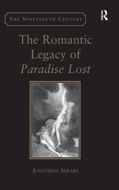 Book cover of: Romantic Legacy of Paradise Lost. By: Jonathon Shears
