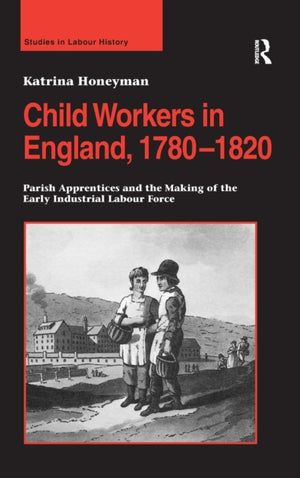 Child Workers in England, 1780–1820