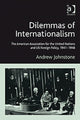 Book cover of: Dilemmas of Internationalism. By: Andrew Johnstone