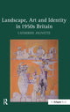 Book cover of: Landscape, Art and Identity in 1950s Britain. By: Catherine Jolivette