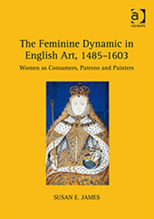 Feminine Dynamic in English Art, 1485–1603