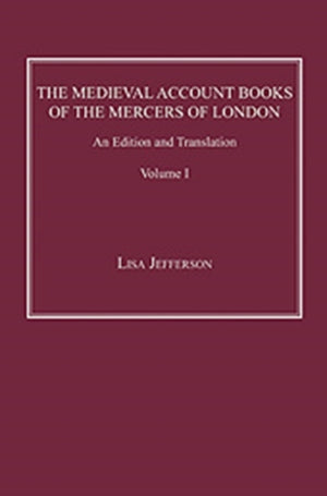 The Medieval Account Books of the Mercers of London