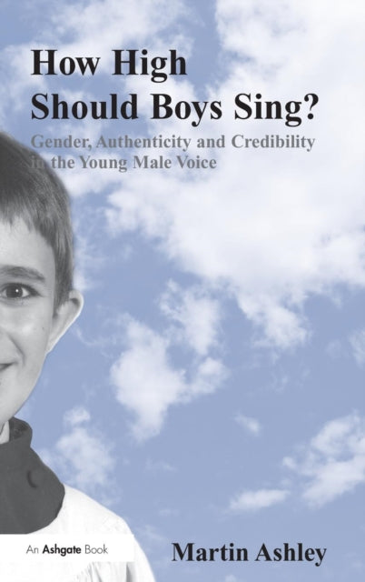 Book cover of: How High Should Boys Sing?. By: Martin Ashley
