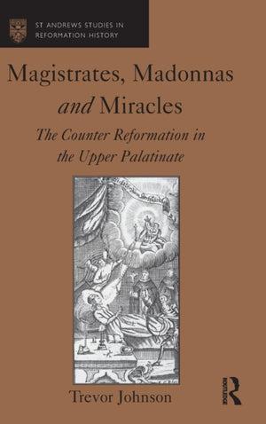 Magistrates, Madonnas and Miracles