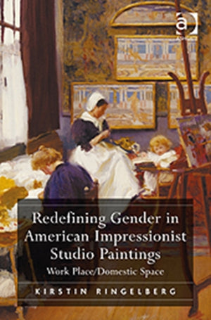 Redefining Gender in American Impressionist Studio Paintings