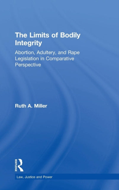 Book cover of: Limits of Bodily Integrity. By: Ruth Austin Miller, Ruth A. Miller