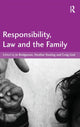 Book cover of: Responsibility, Law and the Family