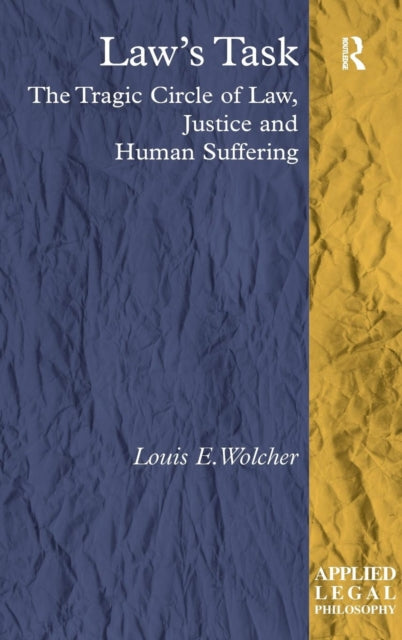 Book cover of: Law's Task. By: Louis E. Wolcher