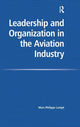 Book cover of: Leadership and Organization in the Aviation Industry. By: Marc-Philippe Lumpé
