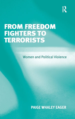 From Freedom Fighters to Terrorists