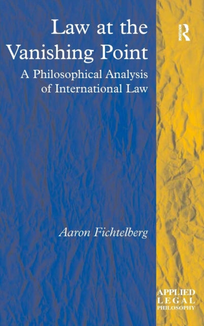 Book cover of: Law at the Vanishing Point. By: Aaron Fichtelberg