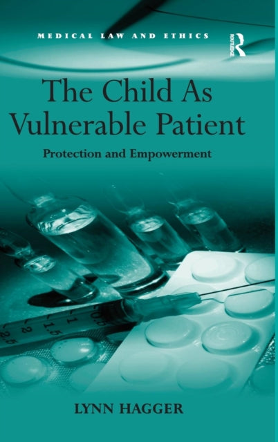 Book cover of: Child As Vulnerable Patient. By: Lynn Hagger