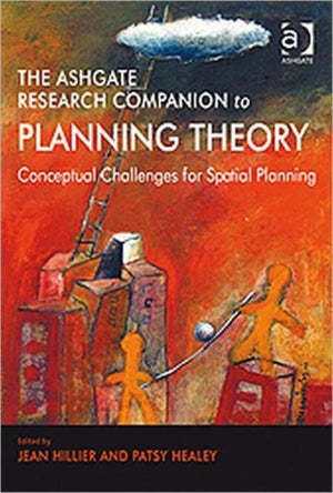 The Ashgate Research Companion to Planning Theory