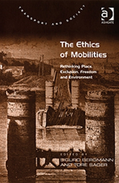 Book cover of: Ethics of Mobilities. By: Sigurd Bergmann