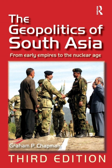 Book cover of: Geopolitics of South Asia. By: Graham Chapman