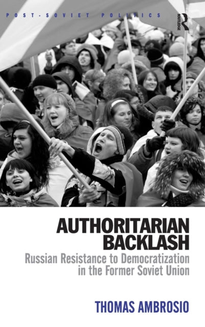 Book cover of: Authoritarian Backlash. By: Thomas Ambrosio