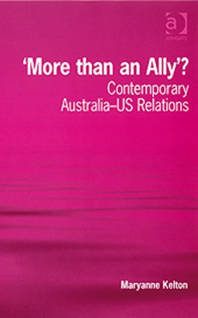 Book cover of: 'More than an Ally'?. By: Maryanne Kelton