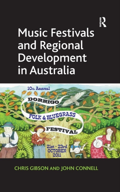 Book cover of: Music Festivals and Regional Development in Australia. By: Chris Gibson