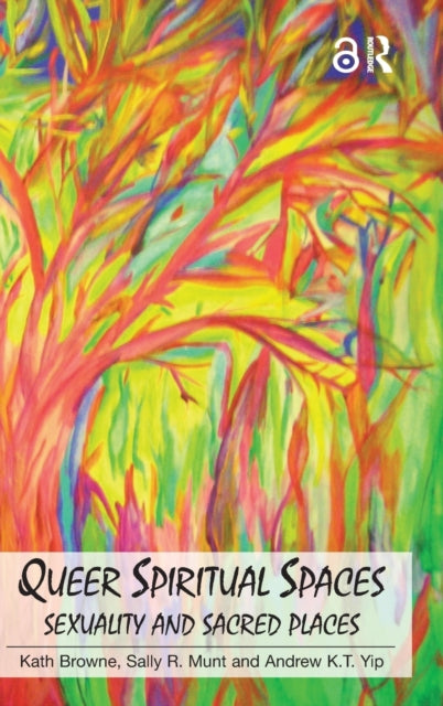 Book cover of: Queer Spiritual Spaces. By: Sally Munt, Kath Browne