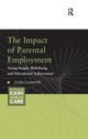Book cover of: Impact of Parental Employment. By: Linda Cusworth