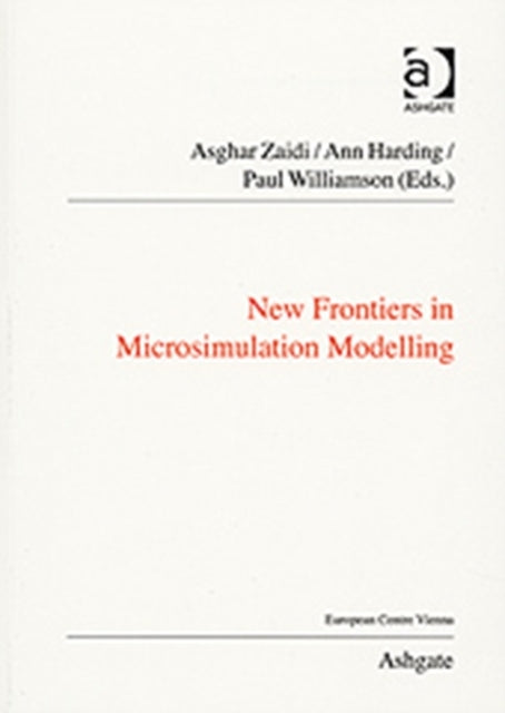 Book cover of: New Frontiers in Microsimulation Modelling. By: International Microsimulation Association. Inaugural meeting