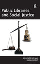 Book cover of: Public Libraries and Social Justice. By: John Pateman