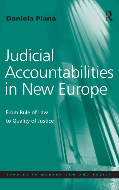 Book cover of: Judicial Accountabilities in New Europe. By: Daniela Piana